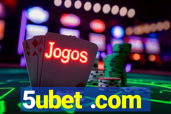 5ubet .com